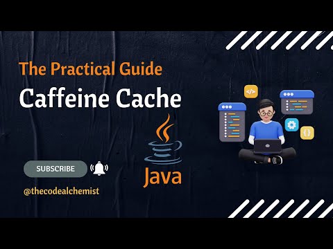 Mastering Caffeine Cache with Java | Hands-on Deep Dive