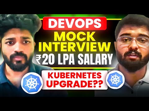 DevOps/SRE Mock Interview helped him gain real time experience|How do you upgrade kubernetes cluster