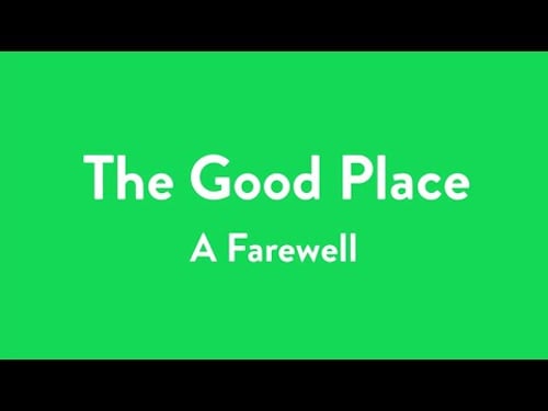 a farewell to The Good Place