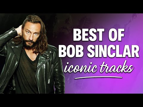 TOP BOB SINCLAR MIX 2025: Best Songs Of All Time 🎶🔥 ICONIC TRACKS