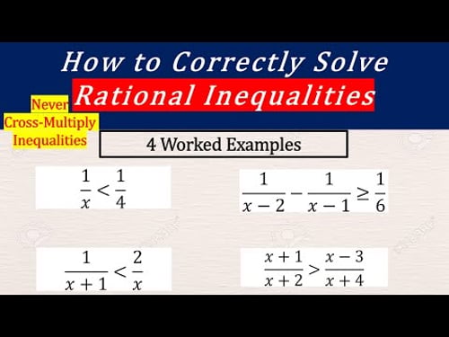 How to Correctly Solve Rational Inequalities