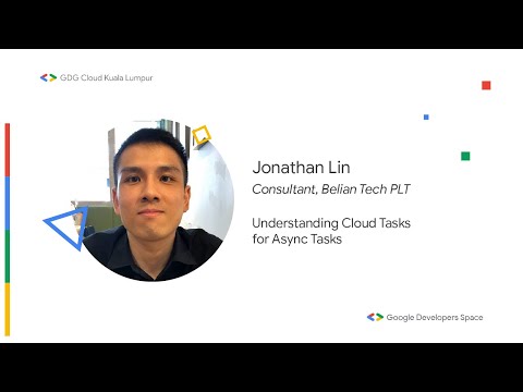 Understanding Cloud Tasks for Async Tasks - Jonathan Lin