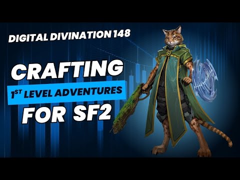 Crafting 1st Level Adventures for Starfinder 2 - Digital Divination 148