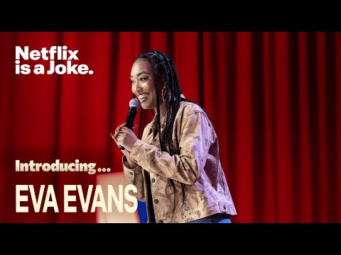 Introducing... Eva Evans | Netflix is a Joke