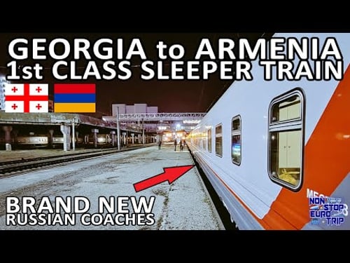 Amazing NEW RUSSIAN SLEEPER Train from Georgia to Armenia