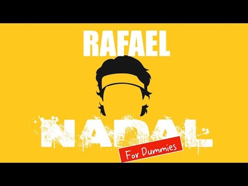 Rafael Nadal For Dummies