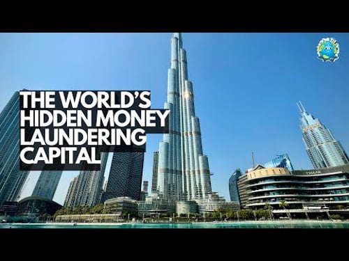 How Dubai Became Money Laundering Capital