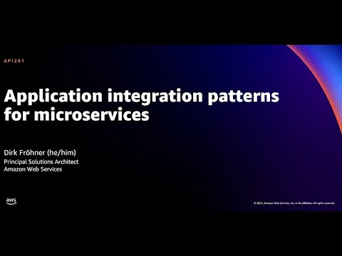 AWS re:Invent 2021 - Application integration patterns for microservices