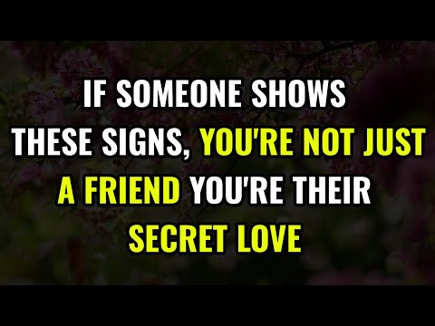 7 Unique Signs, You're Not Just A Friend – You're Their Secret Love || @psychology_zone