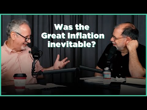 1970s Inflation: The Economic Fever That Changed America | The Marginal Revolution Podcast
