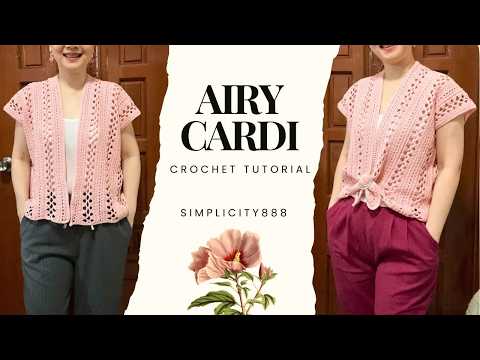 Airy Cardigan #simplicity888 #crochetpatterns #knitting #easycrochet #cardigan #tutorialyoutube