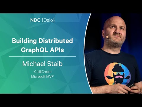 Building Distributed GraphQL APIs - Michael Staib - NDC Oslo 2023