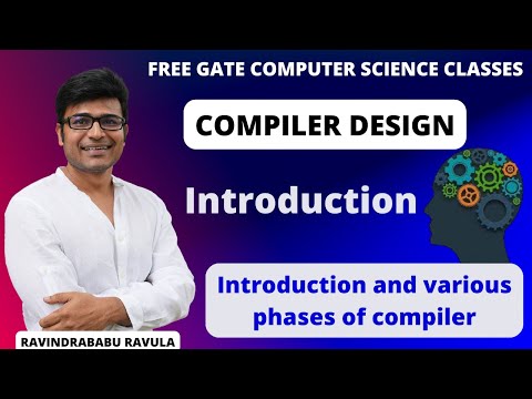 CD | Introduction | Introduction and various phases of compiler | Ravindrababu Ravula