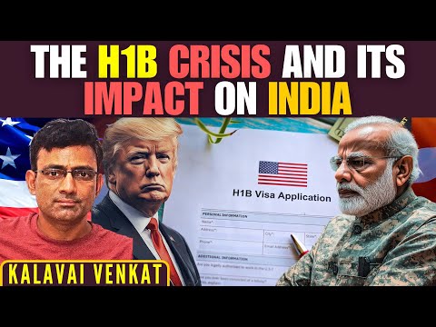 The H1B Crisis and its Impact on India • Kalavai Venkat