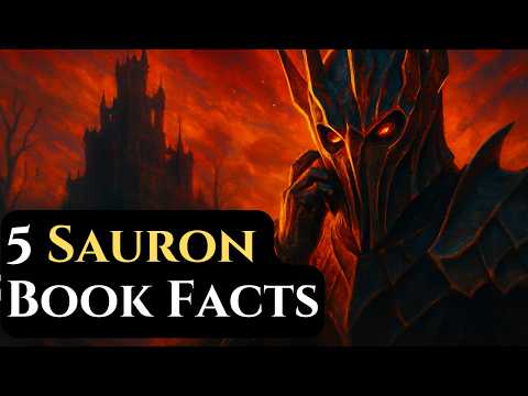 5 Things the Movies Never Told You About Sauron | Lord of the Rings Lore
