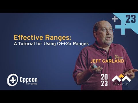 Effective Ranges: A Tutorial for Using C++2x Ranges - Jeff Garland - CppCon 2023