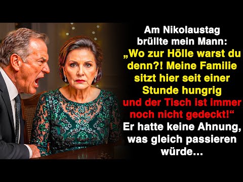 Am Nikolaustag schrie er mich an. Doch er wusste nicht, was ihn am selben Abend erwartet…