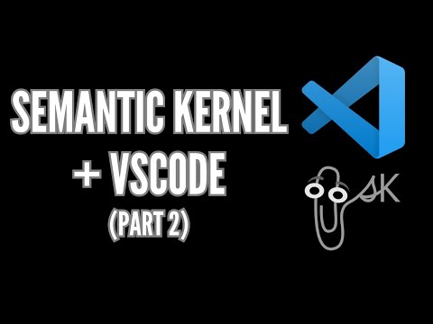 Semantic Kernel Tools in VSCode (Part 2) - Planner and more! | Intro to Semantic Kernel