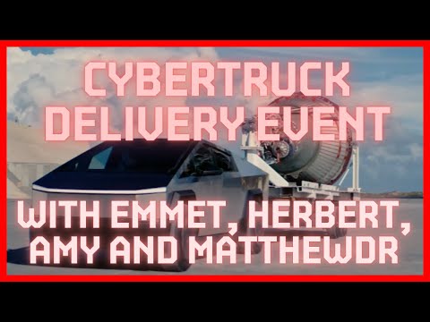 Cybertruck Delivery Event Livestream and Tesla Commentary with Herbert Ong, Emmet Peppers, and Amy