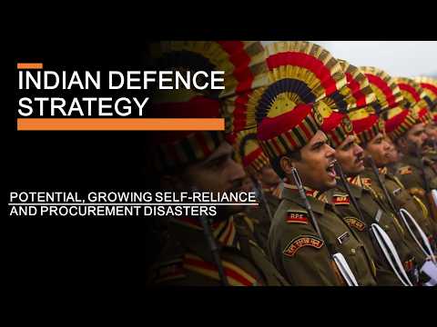 Indian Defence Strategy - Forces, Potential and Procurement Disasters