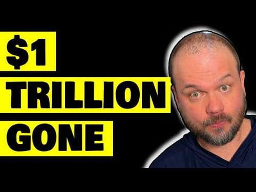 $1 Trillion Gone