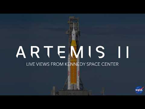 NASA's Artemis II Live Views from Kennedy Space Center