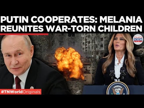 WAR CHILDREN FREED: Melania Trump Reunites Ukrainian Kids After Putin Talks | Times Now World