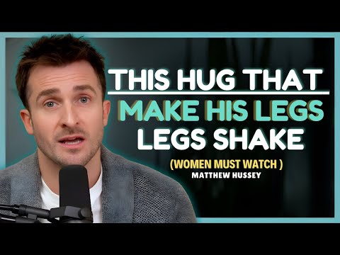 How To Touch Him During A Hug So He Craves You || Matthew Hussey || Dating Advice