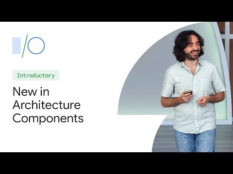 What's new in architecture components (Google I/O'19)