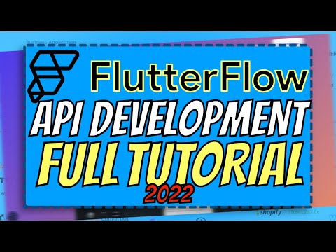 FlutterFlow: API Development (FULL TUTORIAL) | FlutterFlow Tutorial for Beginners 2022