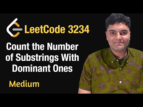 Count the Number of Substrings With Dominant Ones - Leetcode 3234 - Python