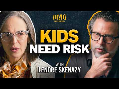 Why You Should Let Your Kids Take Risks - Lenore Skenazy