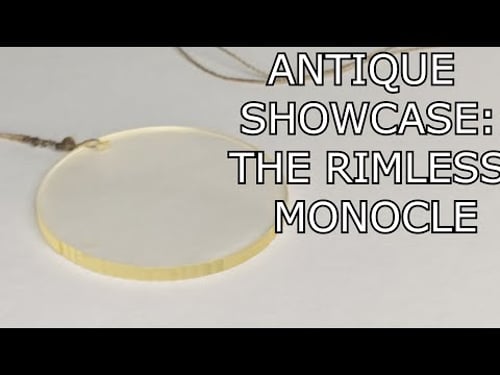 Antique Showcase: The Rimless Monocle