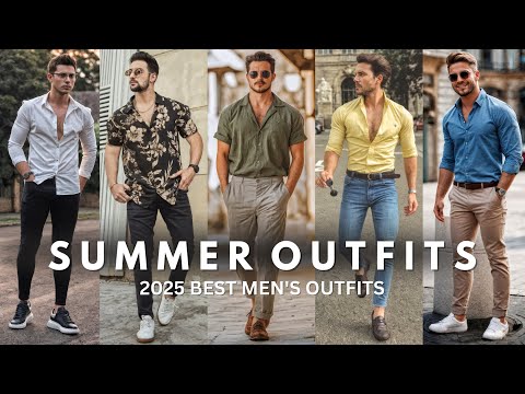 Best Summer Outfits For Men 2025 | Men's Fashion Ideas | Casual Outfit Ideas For Men