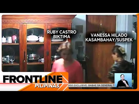 Babae, patay matapos umanong sakalin ng kasambahay; CCTV, tinakpan ng suspek | Frontline Pilipinas