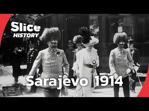 Sarajevo 1914: The Assassination That Sparked World War One I SLICE HISTORY | FULL DOCUMENTARY