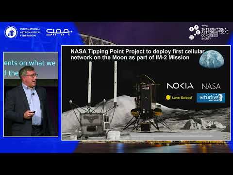 IAF GNF Session - Out of this world: Building a mobile network on the Moon