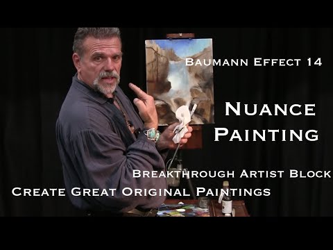 Baumann Effect 14 Demo Nuance Painting Breakthrough Artist Block - Create Great Original Paintings