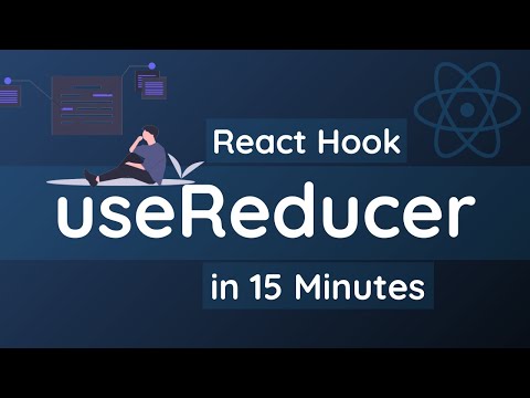 Learn useReducer React Hook in 15 Minutes | React Hooks Tutorial for Beginners