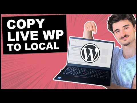 How to Create a Local Copy of a Live WordPress Site