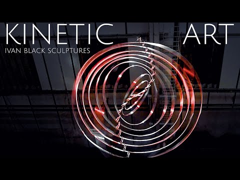 A Kinetic Art Collection by UK Award Winning Artist Ivan Black | PART 1
