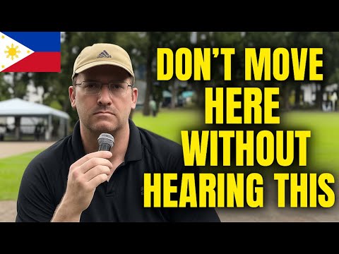 Don’t Move to the Philippines Until You Hear This | Life & Advice