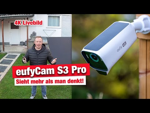 eufyCam S3 Pro - This wireless 4K surveillance camera leaves nothing to be desired!