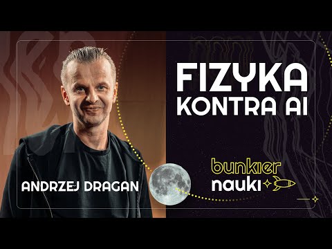 Czy AI zastąpi FIZYKÓW? Andrzej Dragan i Paweł Janowski | 88