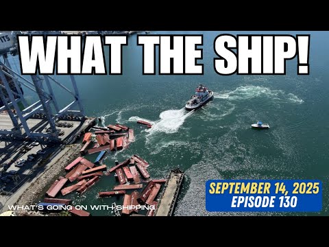 What the Ship (Ep 130) | Imports & Exports | US Port Fees | Geopolitics | Shipbuilding | Arctic