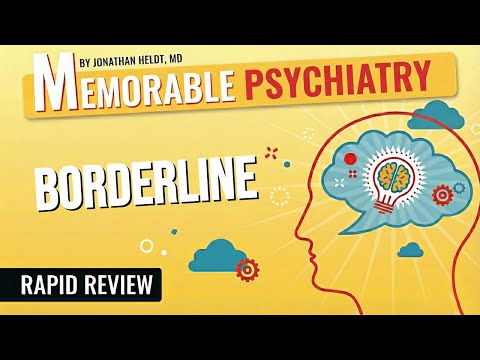 Borderline Personality Disorder Mnemonics (Memorable Psychiatry Lecture)