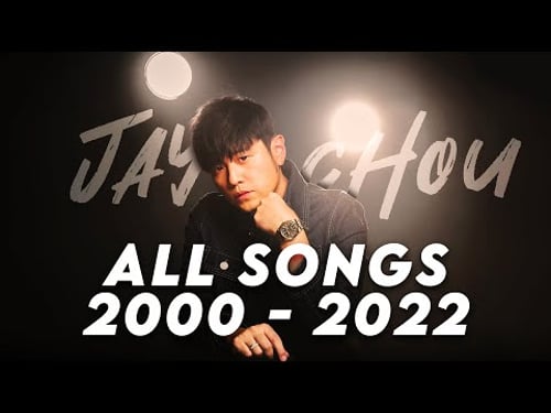 中文世界最受歡迎歌手-周杰倫的所有歌曲 Best Songs Of Jay Chou 周杰伦22年的辉煌 22 years of Jay Chou's Awesomeness