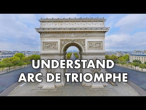 Arc de Triomphe Explained