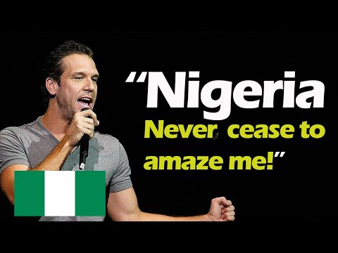 Why Nigeria is on the lips of these foreigners