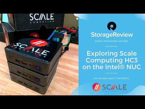 Live: Exploring Scale Computing HC3 on the Intel® NUC
